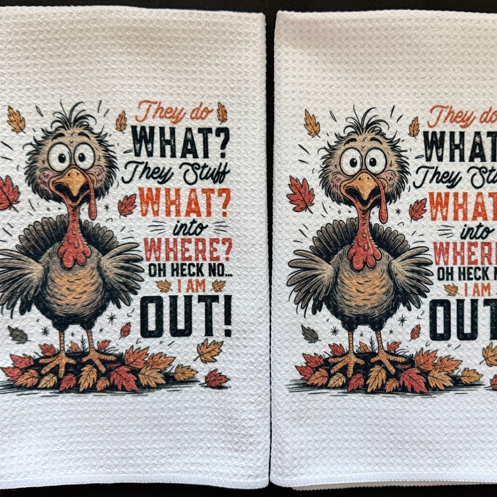 Humorous Thanksgiving Turkey Towel